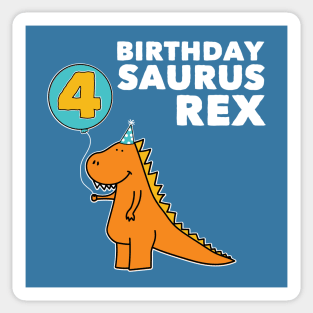 4th Birthday T Rex Dinosaur Shirt | Birthdaysaurus Rex Sticker